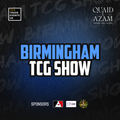 Birmingham TCG Show - 19th - 20th December 2026